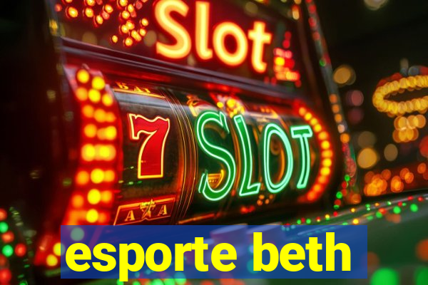 esporte beth